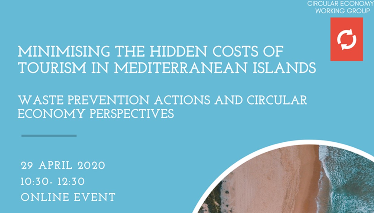 ''Minimising the hidden costs of tourism in Mediterranean islands: Waste prevention actions and circular economy perspectives