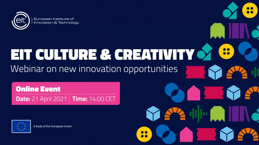 EIT Culture & Creativity - Webinar on new innovation opportunities