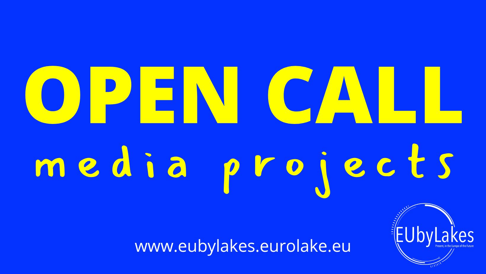 EUbyLakes open call media projects