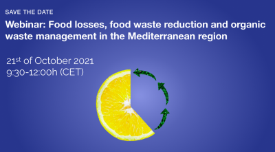 Food losses, food waste reduction and organic waste management in the Mediterranean Region