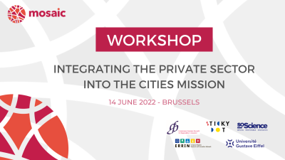 MOSAIC Workshop - Integrating the private sector into the Cities Mission