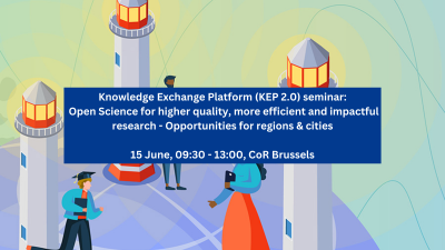 Knowledge Exchange Platform: Open Science for higher quality, more efficient and impactful research – Opportunities for regions & cities
