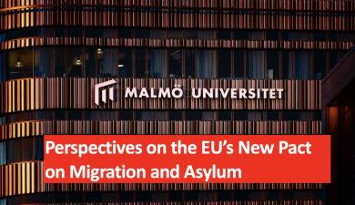 Malmoe university fasade with the text Perspectives on the EU’s New Pact on Migration and Asylum