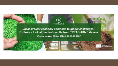 TREASoURcE Webinar: Local circular economy solutions to global challenges – Exclusive look at the first results from TREASoURcE demos