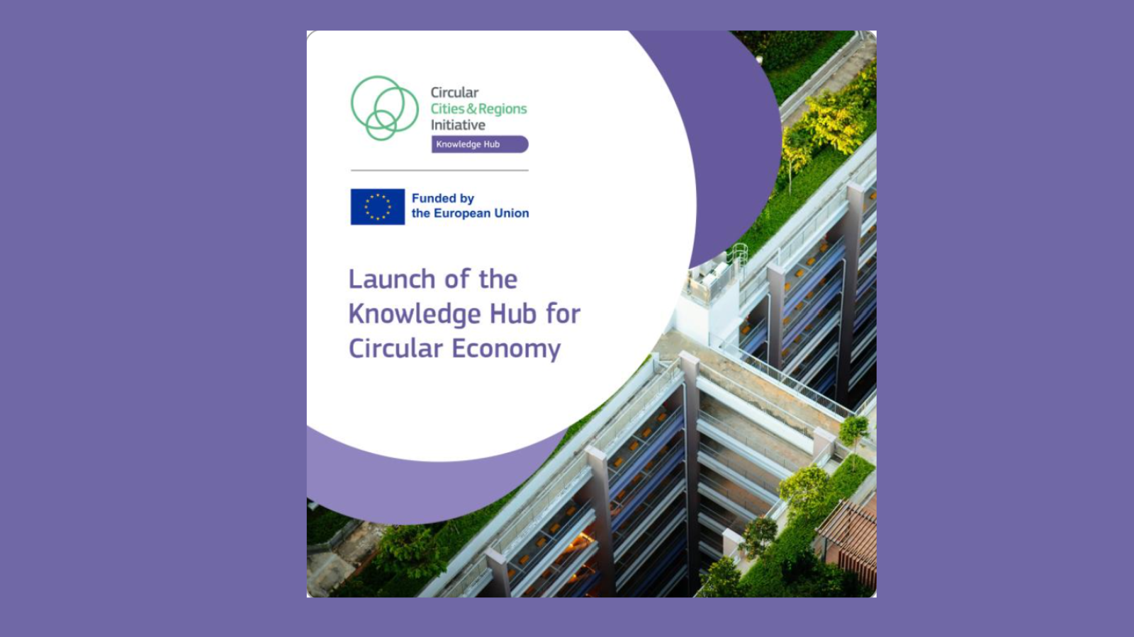 Launch of the new CCRI Knowledge Hub on Circular Economy