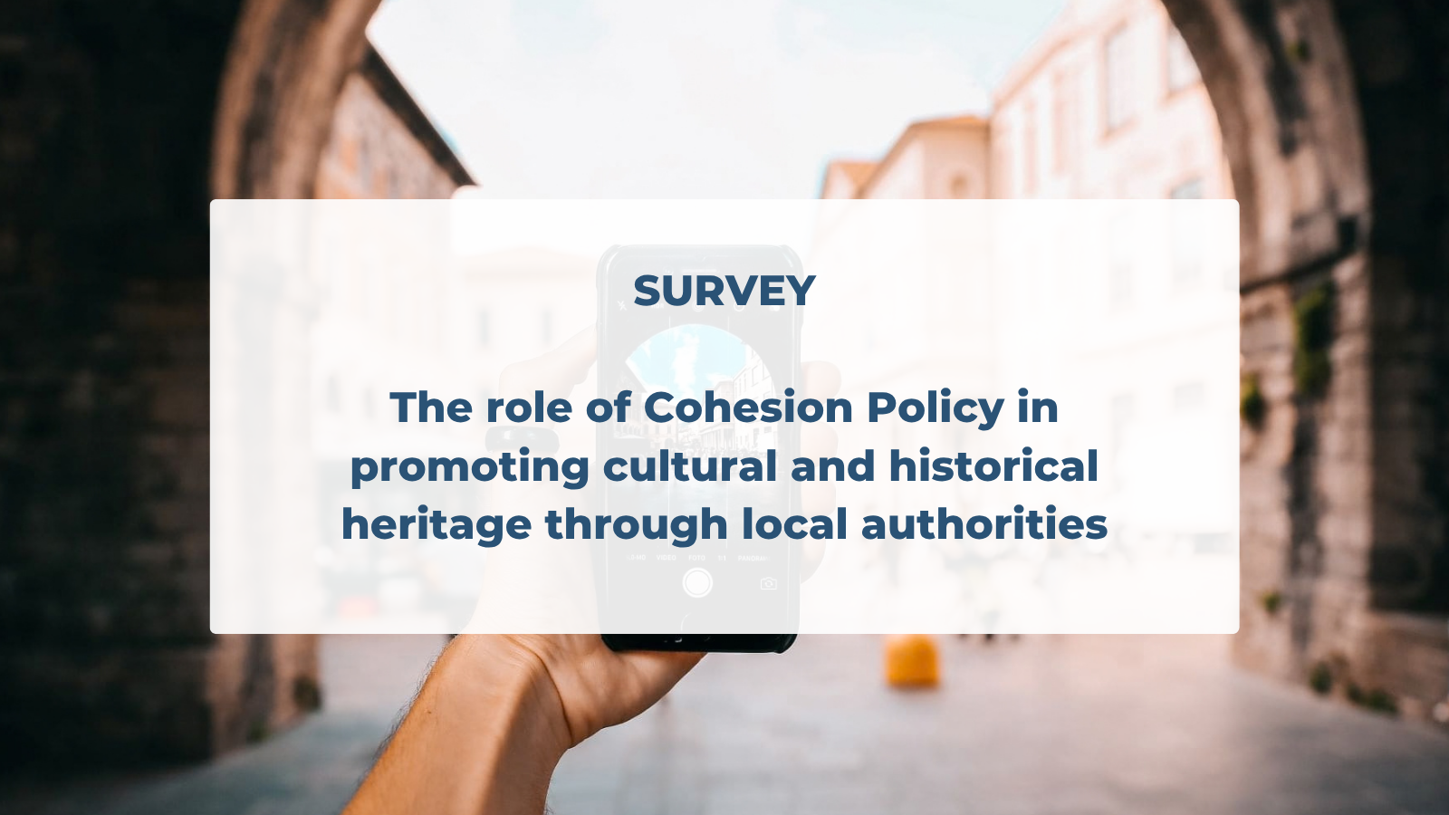 Survey: The role of Cohesion Policy in promoting cultural and historical heritage through local authorities